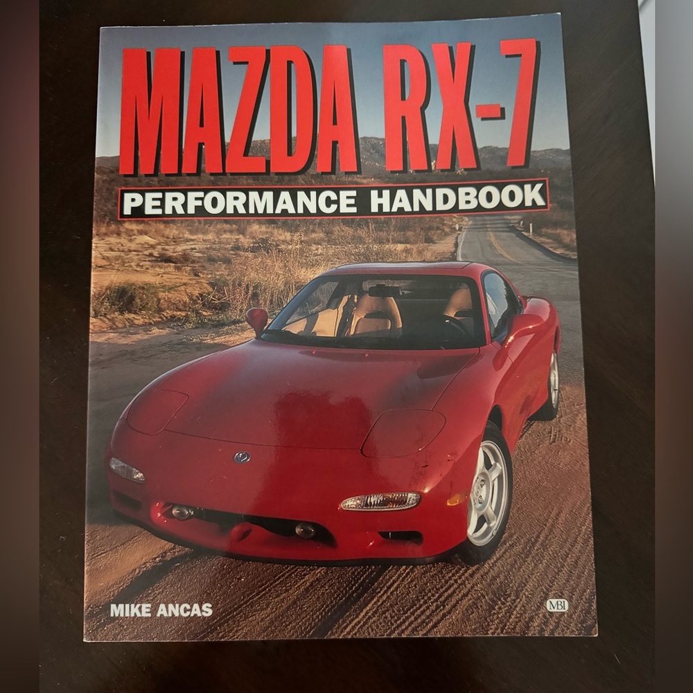Mazda RX-7 Performance Handbook by Mike Ancas